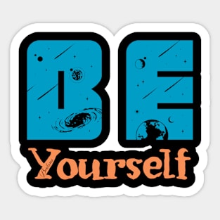 Be yourself Sticker